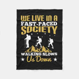 Walking - Slows Us Down Fleece Blanket