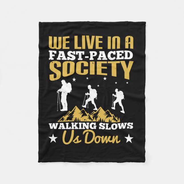 Walking - Slows Us Down Fleece Blanket (Front)