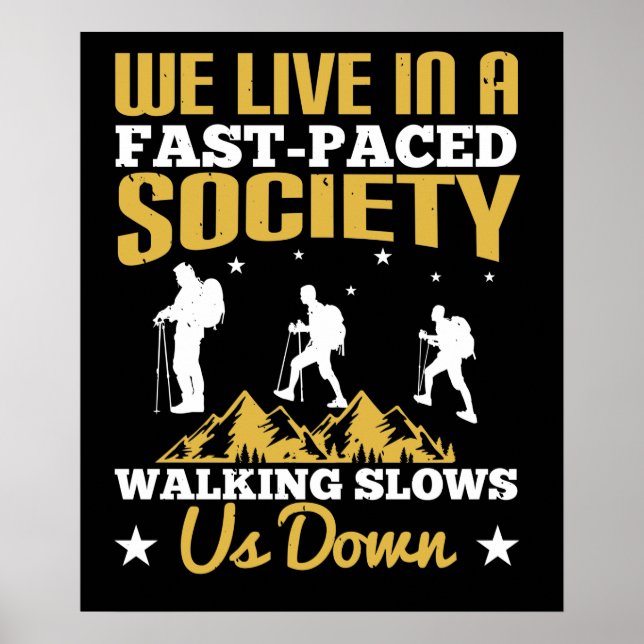 Walking - Slows Us Down Poster (Front)