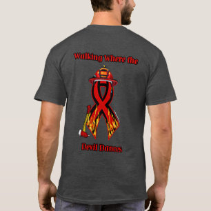 Walking Where the Devil Dances...Firefighter T-Shirt