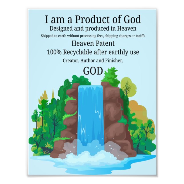 Wall Art - Waterfall. I Am a Product of God.  (Front)