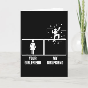 Wall Climbing Your Girlfriend My Girlfriend Funny Card
