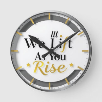 Wall Clocks – We Lift As We Rise 