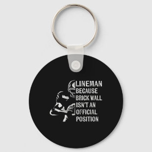 Wall Isn't An Official Position Football Linem Key Ring