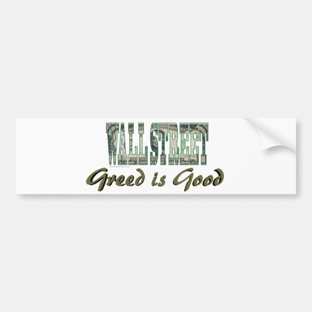 Wall Street/ Greed is Good Bumper Sticker (Front)