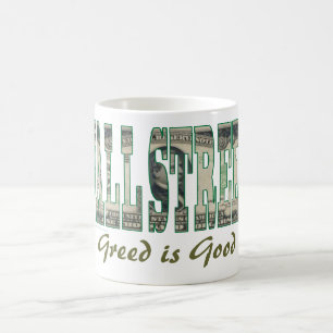 Wall Street/ Greed is Good Coffee Mug