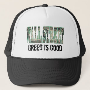 Wall Street/ Greed is Good Trucker Hat