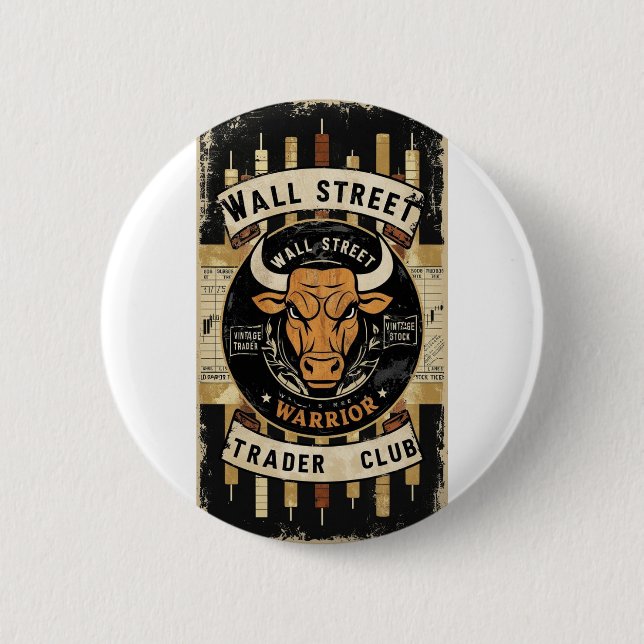 Wall Street Trader Button – Wear the Hustle, Pin   (Front)