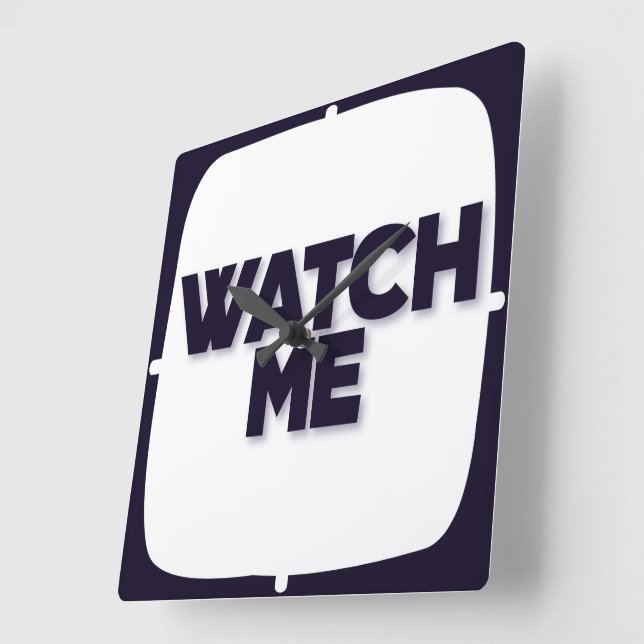 Wall Watch Acrylic Square 10.75" : WATCH ME Clock (Angle)