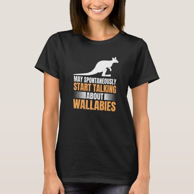 Wallaby Kangaroo Quote For A Wallaby Kangaroo Expe T-Shirt (Front)