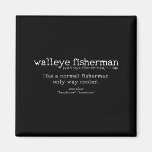 Walleye Fisherman Definition Funny Quote Fishing G Magnet