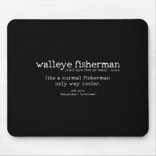 Walleye Fisherman Definition Funny Quote Fishing G Mouse Mat