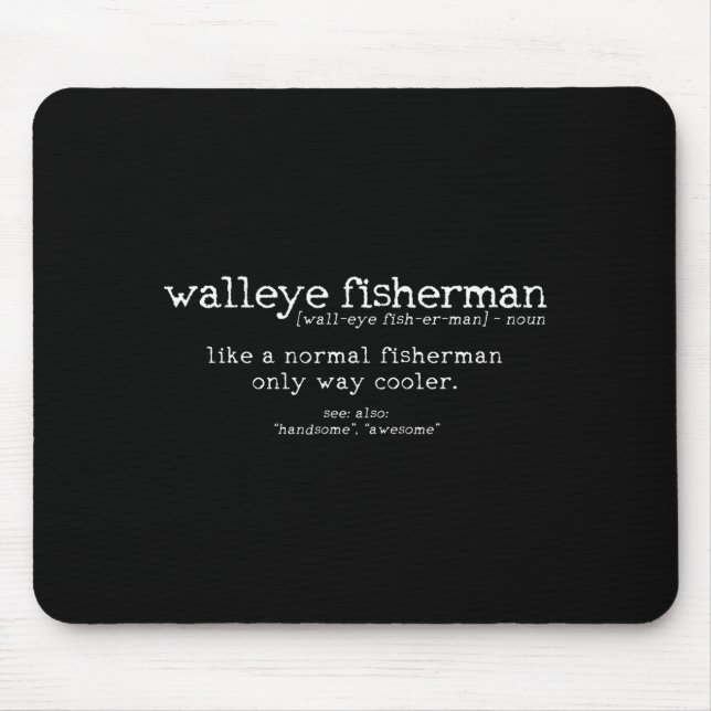 Walleye Fisherman Definition Funny Quote Fishing G Mouse Mat (Front)