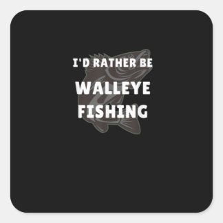 Walleye Fishing Walleye Funny Fisher Men Walleye Square Sticker