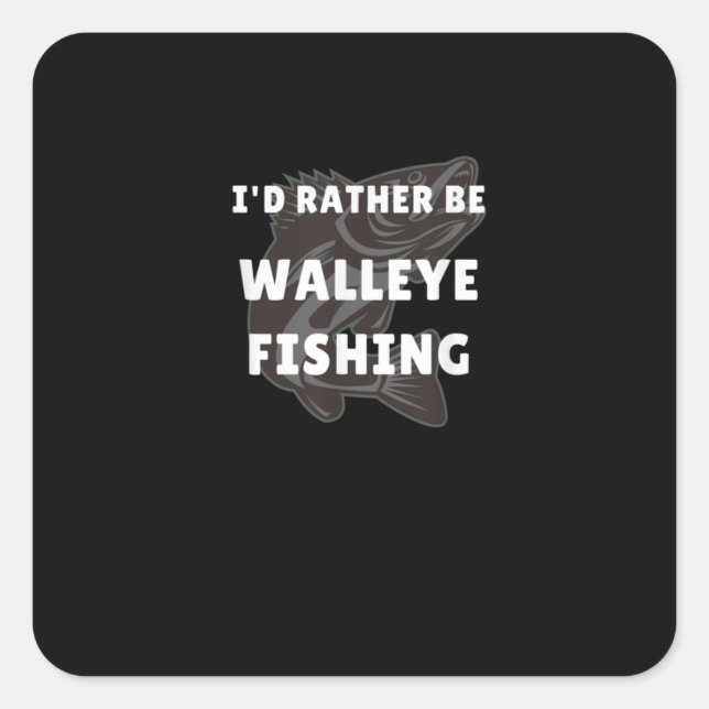 Walleye Fishing Walleye Funny Fisher Men Walleye Square Sticker (Front)