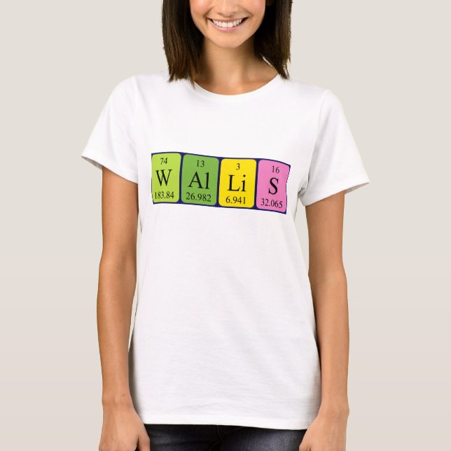 Wallis periodic table name shirt (Front)