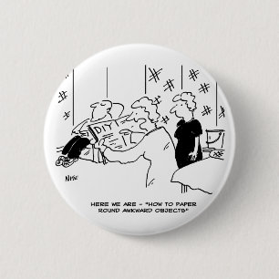 Wallpapering and Home Decorating Cartoon 6 Cm Round Badge