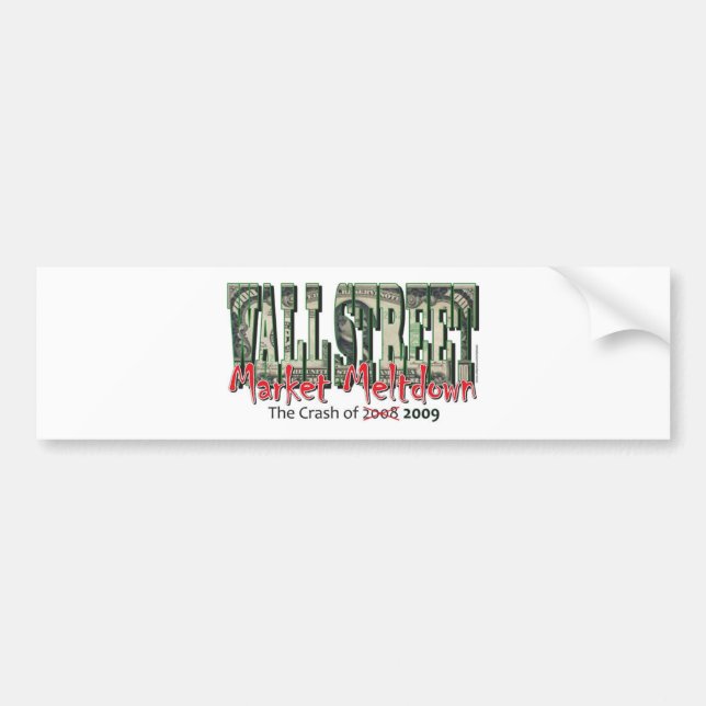 WallStreet Market Meltdown Bumper Sticker (Front)