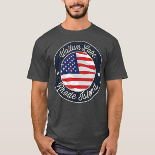 Wallum Lake - Patriotic Rhode Island Souvenir T-Sh T-Shirt