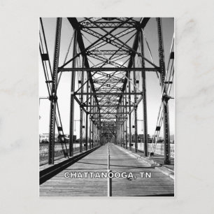 WALNUT STREET BRIDGE - CHATTANOOGA, TN POSTCARD