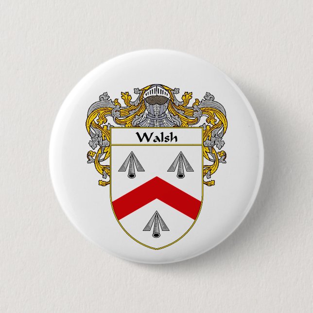 Walsh Coat of Arms (Mantled) 6 Cm Round Badge (Front)