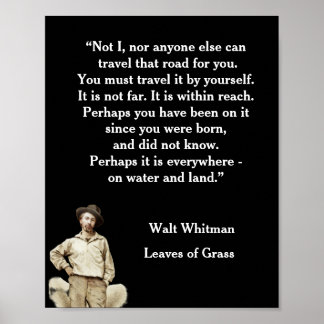 Walt Whitman Quote Road we Travel Poster
