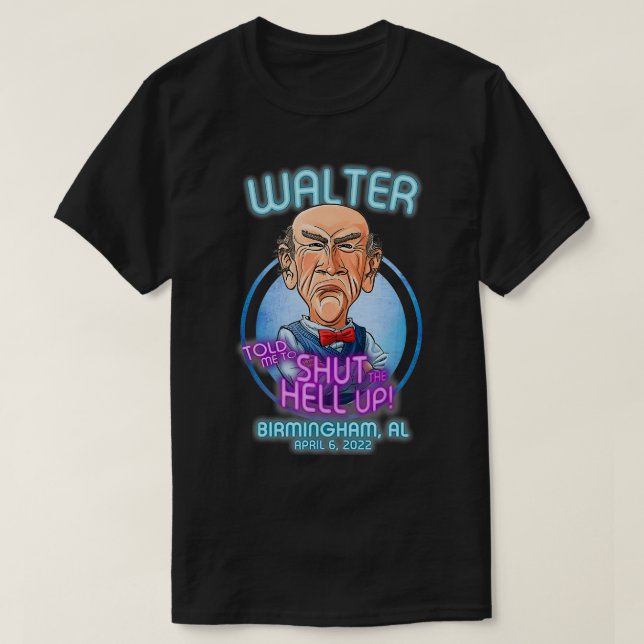 Walter Birmingham, AL (2022)  T-Shirt (Design Front)
