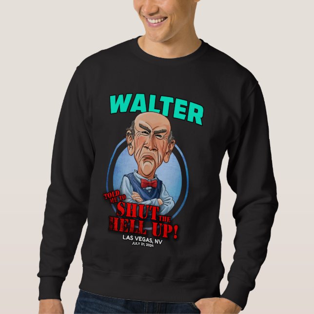 Walter Las Vegas, NV (2024) Sweatshirt (Front)