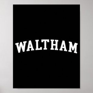 Waltham  poster