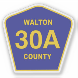 Walton County 30A Highway Sign Florida