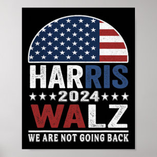 Waltz 2024 Shirt Election Kamala Haris Tim Waltz 2 Poster