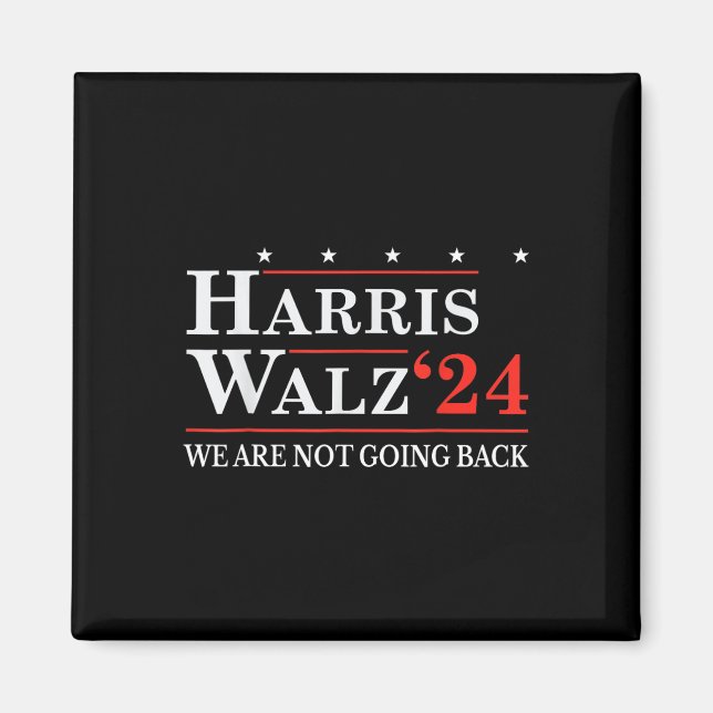 Waltz We Are Not Going Back Kamala Harris 2024 2  Magnet (Front)