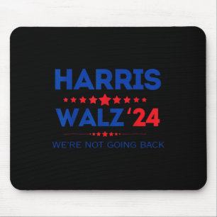 Waltz We Are Not Going Back Kamala Harris 2024 Mouse Mat