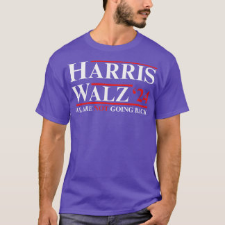 Walz2024wearenotgoingback T-Shirt