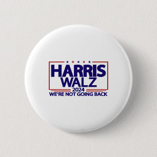 Walz 2024 We're Not Going Back Kamala Harris Vp Wa 6 Cm Round Badge