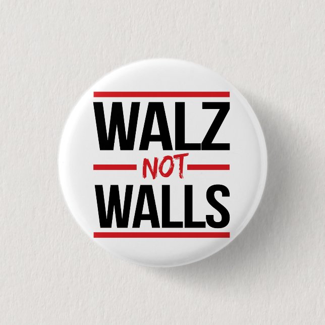 Walz NOT Walls 3 Cm Round Badge (Front)