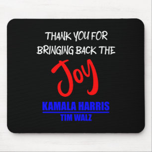 Walz Thank You For Bringing Back The Joy Political Mouse Mat