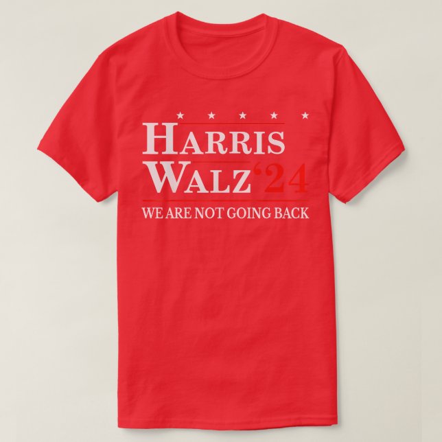Walz Waltz 2024 Were Not Going Back Kamala T-Shirt (Design Front)
