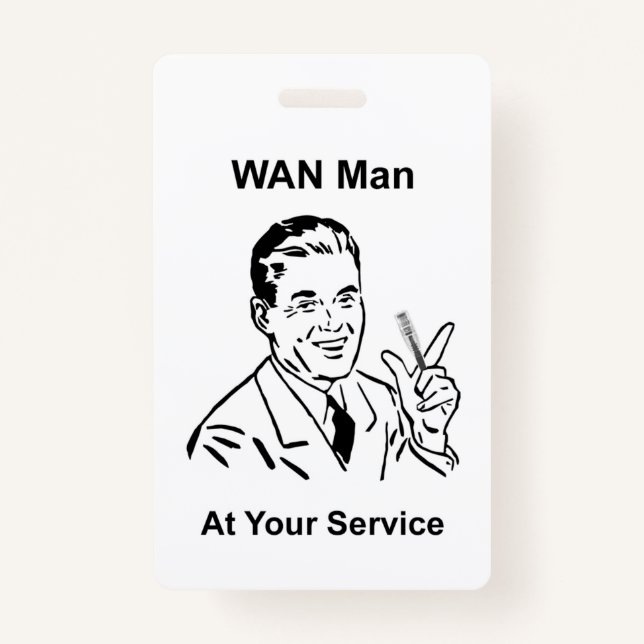 WAN Man At Your Service Retro Tech ID Badge (Front)