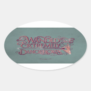 Wanded And Extremely Dangerous Graphic - Pink Oval Sticker