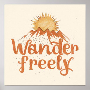 Wander Freely Nature Travel Hiking Quote Poster