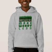 Wander More Worry Less 