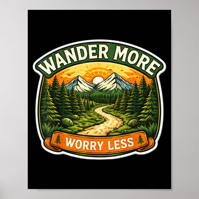 Wander more worry less hiking trekking hiker poster (Front)