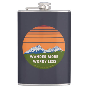 Wander more Worry less Hip Flask