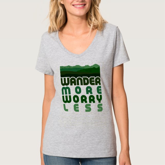 Wander More Worry Less T-Shirt (Front)