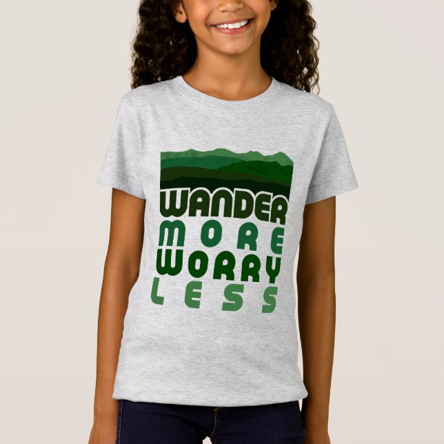 Wander More Worry Less T-Shirt (Front)