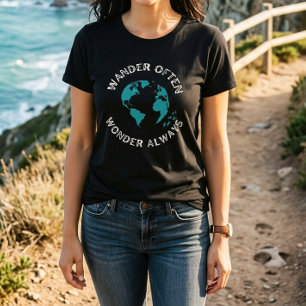 Wander Often Wonder Always Inspirational Travel T-Shirt