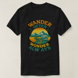 Wander Often Wonder Always l Retro Travel Quote , T-Shirt