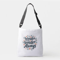 Wander Often, Wonder Always – Stylish Crossbody