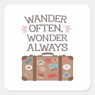 Wander Often, Wonder Always Travel Quote Square Sticker